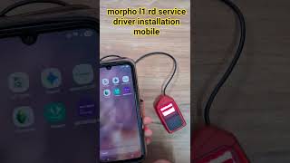 Morpho l1 rd service ⚡ Morpho l1 fingerprint ✅ morpho L1 fingerprint scanner installation in mobile