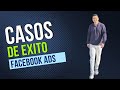 casos de exito facebook ads