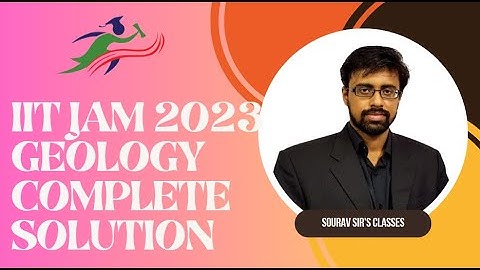 IIT JAM 2023 Geology Complete solution with detailed answers tips and techniques for Question- 16