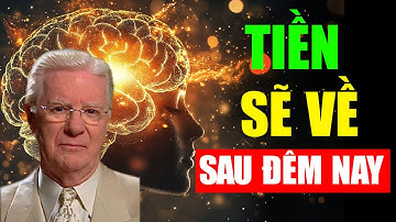 11:11 CẢNH BÁO: MỘT KHOẢN TIỀN LỚN SẼ VỀ SAU MỘT ĐÊM (Bob Proctor lập trình Tiềm Thức)| Luật Hấp Dẫn