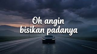 AsFvnky - Oh angin bisikan padanya - ( lyrics )