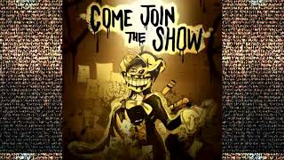 BENDY SONG ▶️ Come and Join the Show (Ft. Dolvondo) [ INSTRUMENTAL ]