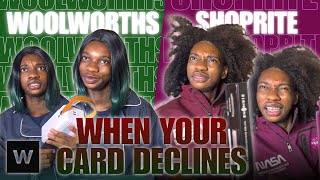 Woolworths vs. Shoprite: When Your Card Declines