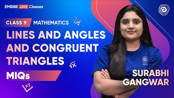 Lines and Angles | Congruent Triangles | Most Important Questions | Class 9 Math | Surabhi Gangwar