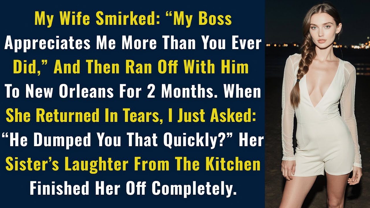 My Wife Smirked: “My Boss Appreciates Me More Than You Ever Did,” And Then Ran Off With Him To...