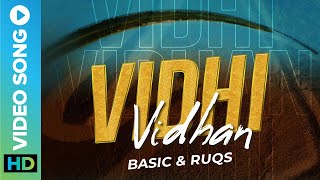 Vidhi Vidhan (Video Song) | Basic & Ruqs | New Hip Hop Song | Hindi Rap Song 2023 #erosnowmusic