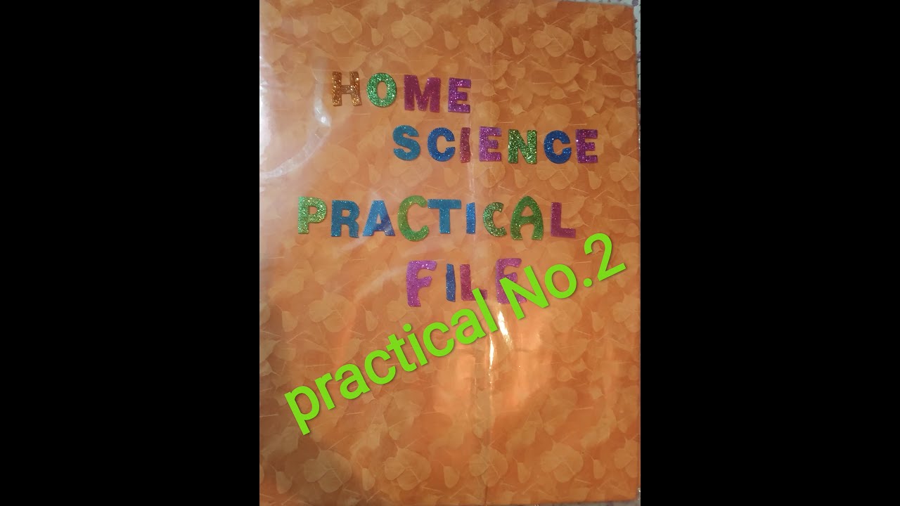 home science practical file class 12th session 2020 to 2021 practical ...