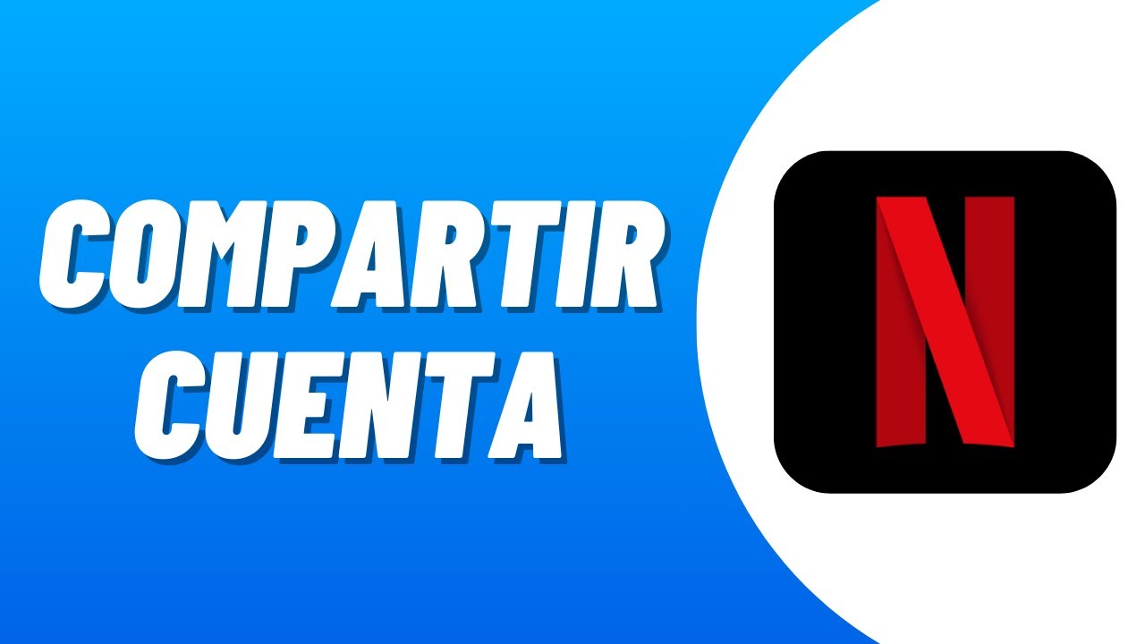 Cómo COMPARTIR tu CUENTA de NETFLIX (2026) Fácil y Rápido