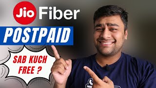 JioFiber Postpaid ! Plans ?Everything Free ?
