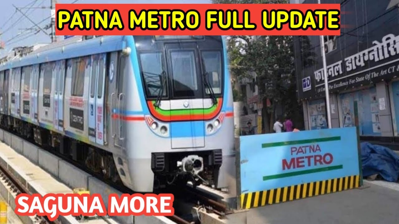 Patna Metro Saguna More Latest Update दिखने लगा UGrider !! Patna Metro