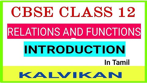 Class 12 Relation And Functions Full Concept in Tamil / CBSE 12th Relation and function introduction