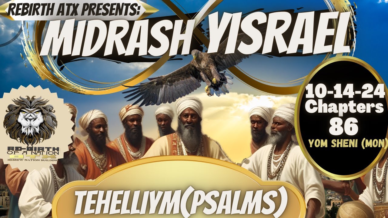 MIDRASH YISRAEL TEHILLIYM PSALMS CHAPTERS 86 YouTube midrash-yisrael-tehilliym-psalms-chapters-86-youtube
