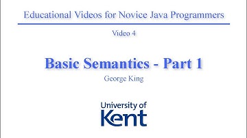 Educational Videos for Novice Java Programmers - Video 4 (Semantic 1)