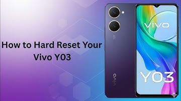 📱 How to Hard Reset Your Vivo Y03 (Factory Reset via Recovery Mode)