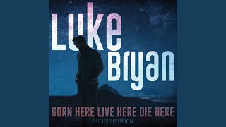 Drink A Little Whiskey Down - Luke Bryan