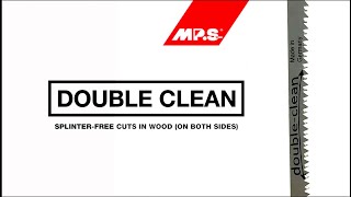 MPS Saw Blade: 3161, 3161-F, 3162 Double clean - Clean. Fast. Splinter-free on both sides.