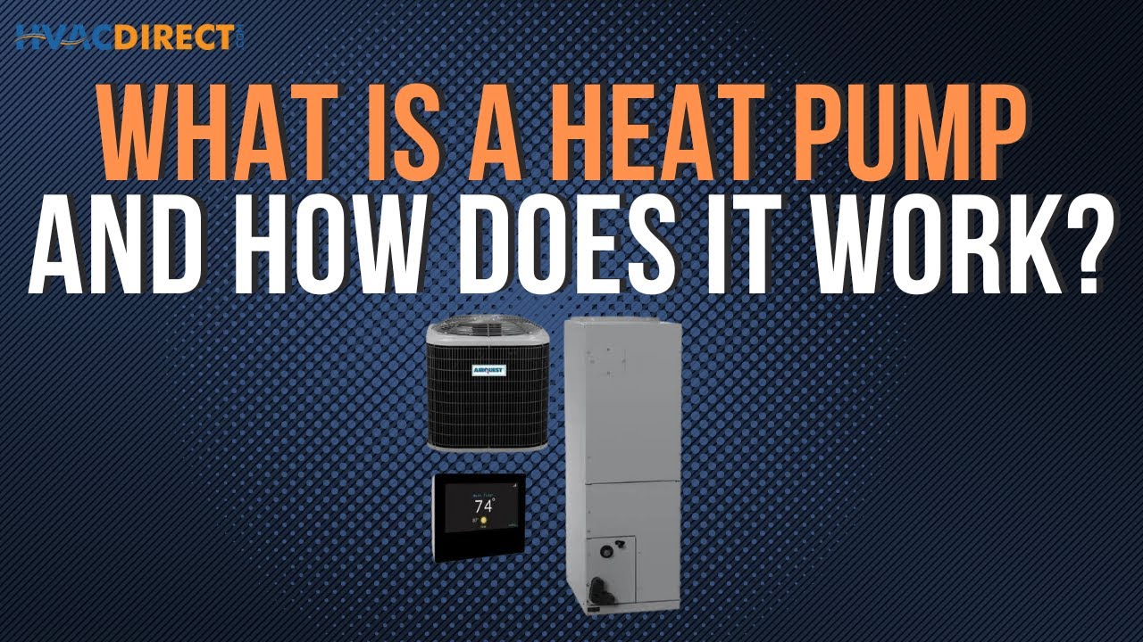 what-is-a-heat-pump-and-how-does-it-work-youtube