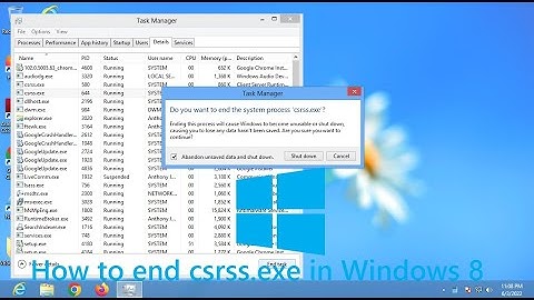 How to end csrss.exe in Windows 8