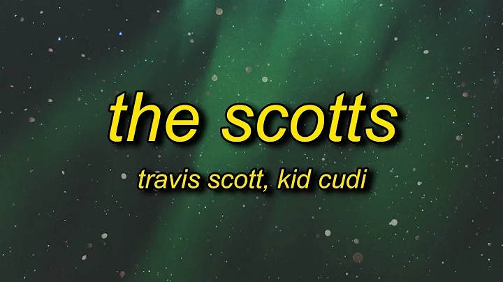 Travis Scott, Kid Cudi - THE SCOTTS (Lyrics) | the cops outside lock up the house