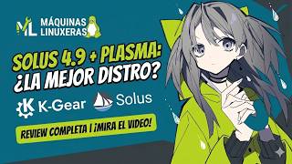 Probando Solus 4.9: ¿Vale la pena KDE Plasma en esta distro?
