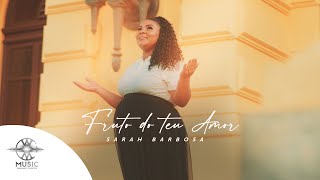 Sarah Barbosa - Fruto do Teu Amor (Clipe Oficial W.Music)