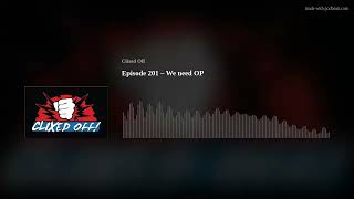 Download Lagu Episode 201 – We need OP Download Lagu Episode 201 – We need OP