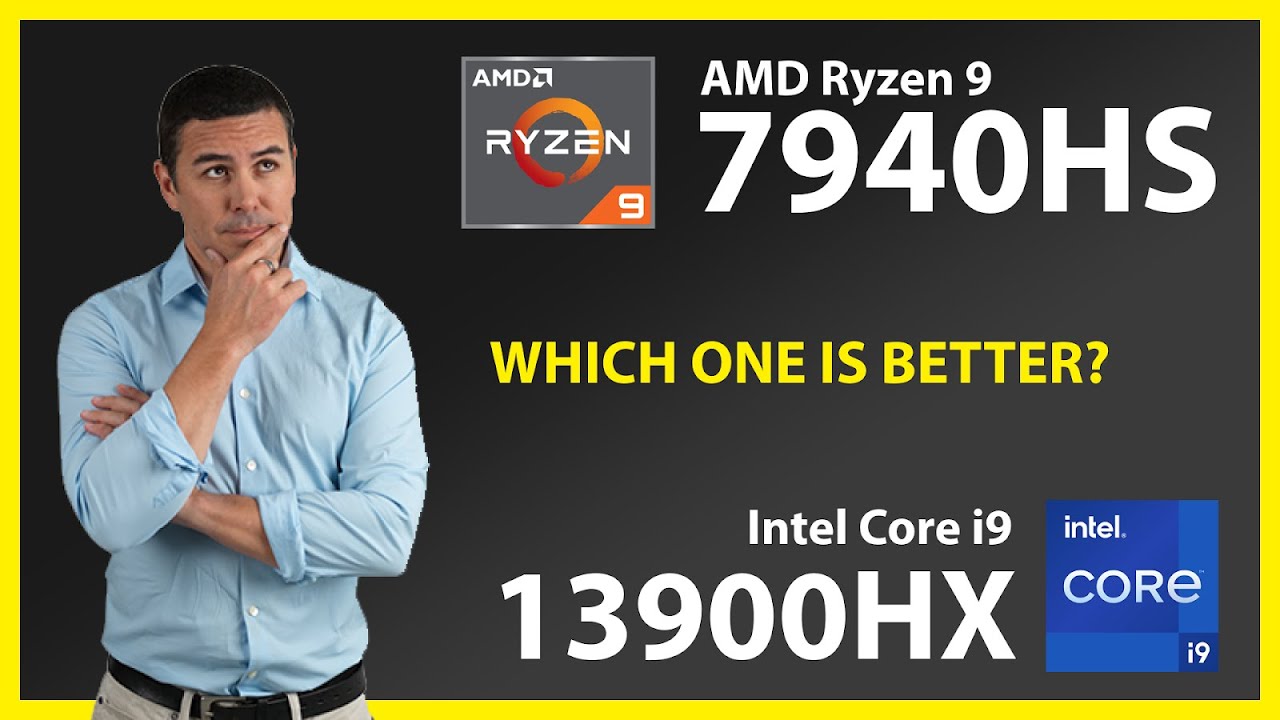 AMD Ryzen 9 7940HS vs INTEL Core i9 13900HX Technical Comparison 