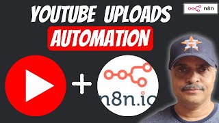 Upload YouTube Videos Automatically With n8n (No Coding!)