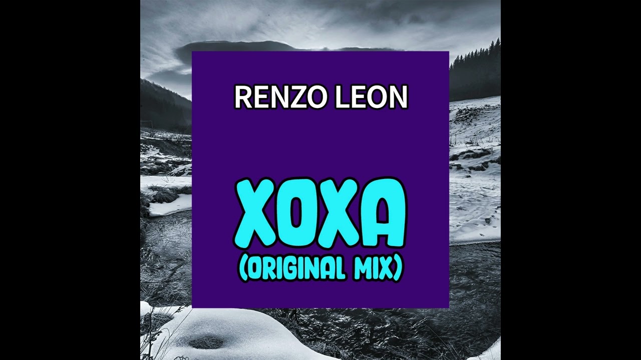 Watch Renzo Leon . XOXA (Original Mix) on YouTube Watch Renzo Leon . XOXA (Original Mix) on YouTube