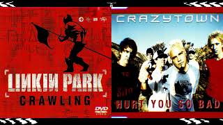 Linkin Park + Crazy Town - Crawling You So Bad [Mashup] HD