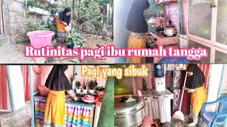 Morning Routines Rutinitas Ibu Rumah Tangga Di Pagi Hari Buat Sarapan Dan Beberes