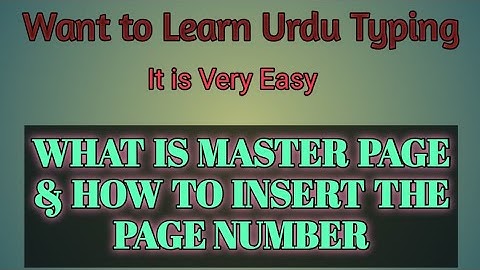 How to Use Inpage Urdu Software, Part-5, video about work of MASTER PAGE & insert the PAGE NUMBER