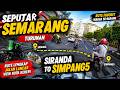 SEPUTAR SEMARANG - TURUNAN SIRANDA TO SIMPANG5