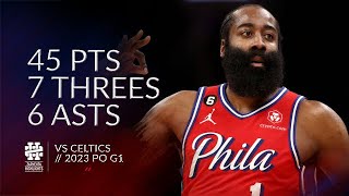 James Harden 45 pts 7 threes 6 asts vs Celtics 2023 PO G1