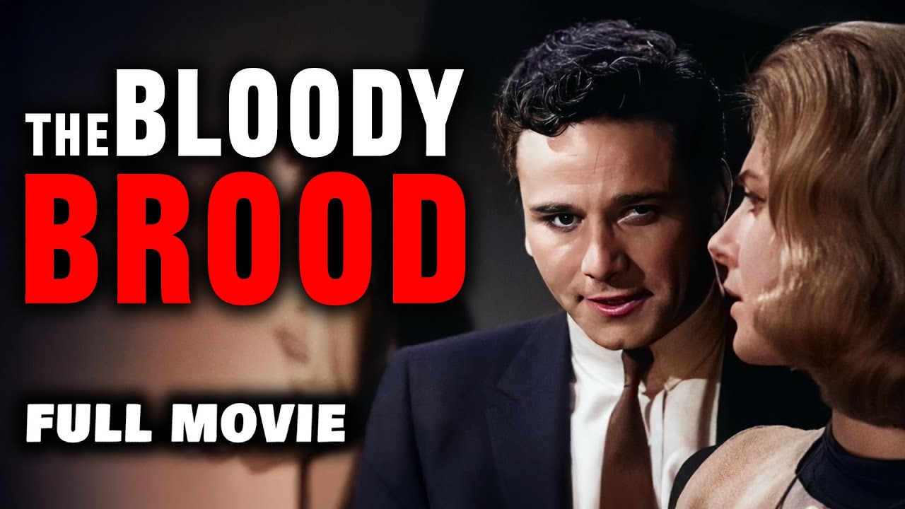 THE BLOODY BROOD | Full Length FREE Crime Noir Movie | English
