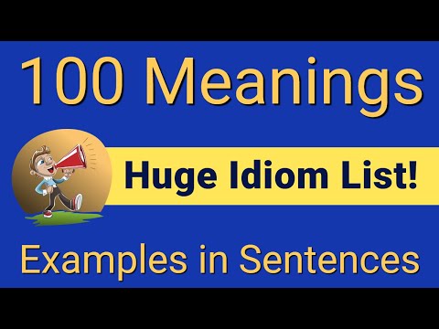 100 English Idioms You Can Use Often | Meanings and Examples