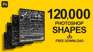 120,000 FREE Photoshop Shapes (One-Click Download!) 🔥