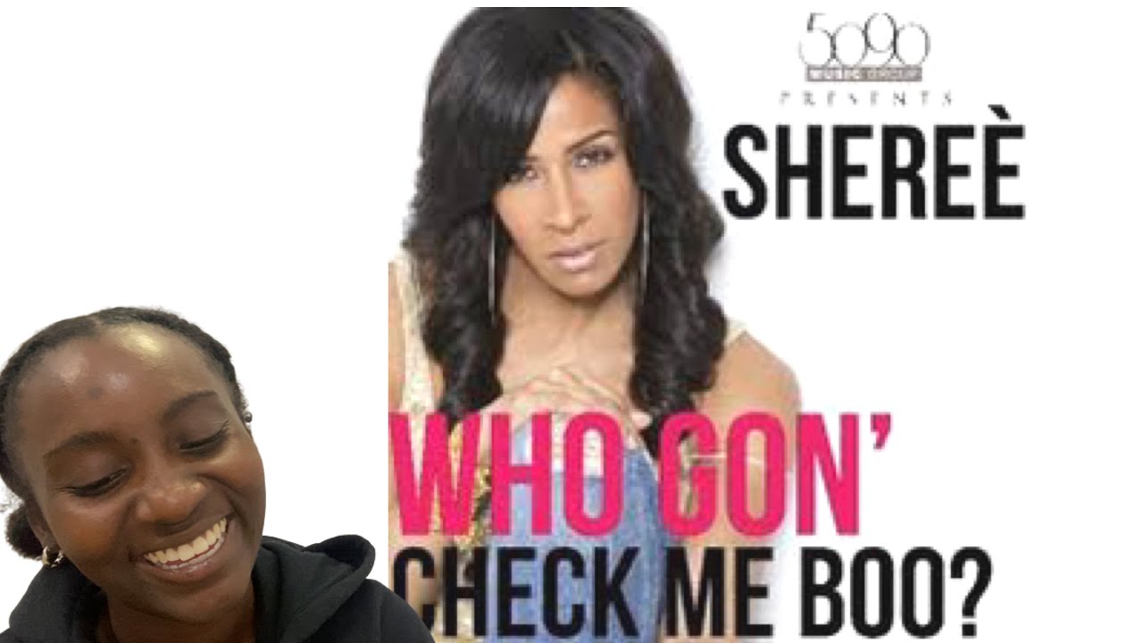 SHEREE WHITFIELD X WHO GONE CHECK ME BOO | THIS AIN’T IT 😂 - YouTube