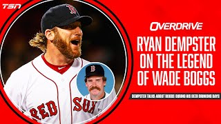Ryan Dempster on the legend of Wade Boggs | OverDrive
