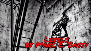 Levels - Marc E. Bassy
