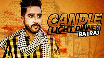 New Punjabi Songs ● Candle Light Dinner ● Balraj  ● Beat Minister ● Lokdhun Punjabi