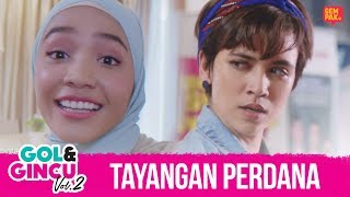 TAYANGAN PERDANA GOL & GINCU 2. [DI PAWAGAM MULAI 25 OKTOBER]