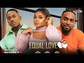 EQUAL LOVE |BIMBO ADEMOYE, UZOR ARUKWE, TIMINI EGBUSON| Nigerian Movies 2026 Latest Full Movies
