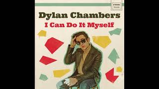 Dylan Chambers - I Can Do It Myself (Official Audio)