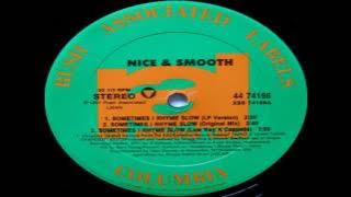 (129) Nice & Smooth ‎– Sometimes I Rhyme Slow (1992)