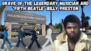 Grave of the &quot;Fifth Beatle&quot; Billy Preston