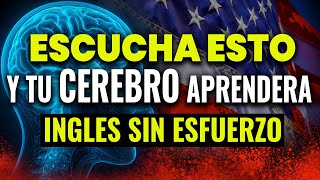 🧠 SI ESCUCHAS ESTO TU CEREBRO APRENDERA INGLES SIN ESFUERZO EN 30 MINUTO ✅🚀 by INGLES EXPRESS 1,547 views 1 month ago 41 minutes