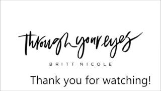 Through Your Eyes-Britt Nicole(Lyrics in Description)