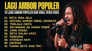Lagu Ambon Populer ' Beta Bisa Gila ' Full Album Versi Rock | Lagu Ambon Versi Rock Viral Tiktok 