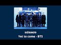 Thaisub Yet to come - BTS (แปลเพลง ความหมาย ซับไทย)